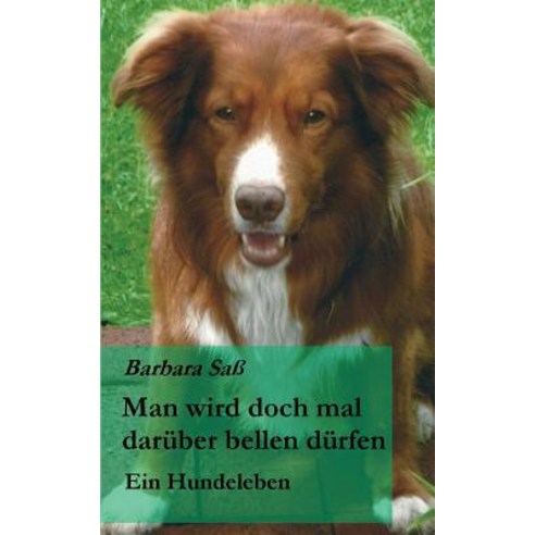 Man Wird Doch Mal Daruber Bellen Durfen Paperback, Tredition Gmbh