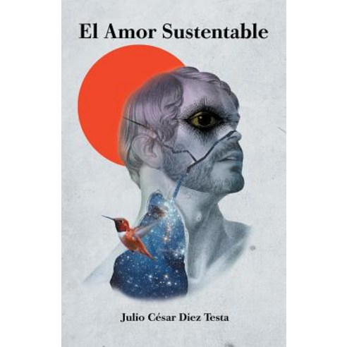 El Amor Sustentable Paperback, Palibrio