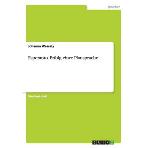 Esperanto. Erfolg Einer Plansprache Paperback, Grin Verlag Gmbh
