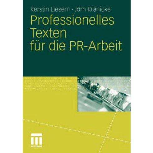 Professionelles Texten Fur Die PR-Arbeit Paperback, Vs Verlag Fur Sozialwissenschaften
