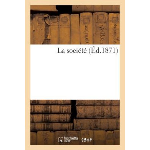 La Societe Paperback, Hachette Livre - Bnf