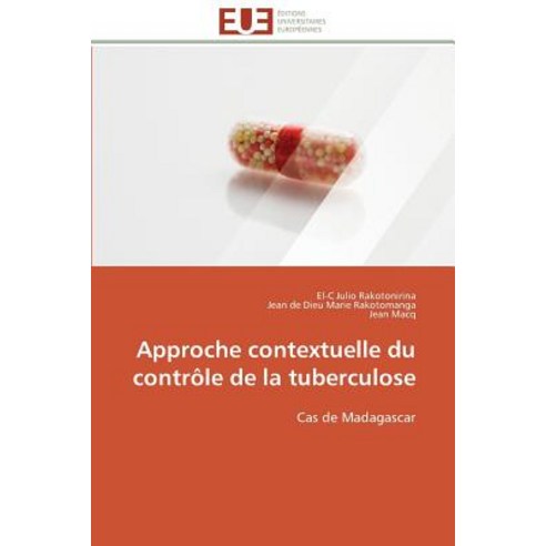 Approche Contextuelle Du Controle de La Tuberculose Paperback, Univ Europeenne