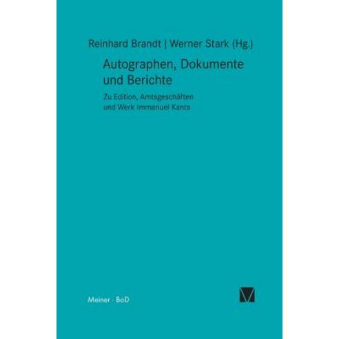 Autographen Dokumente Und Berichte Paperback, Felix Meiner