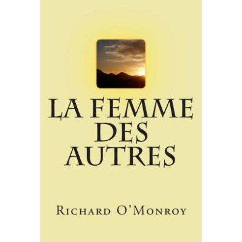 La Femme Des Autres Paperback, Createspace