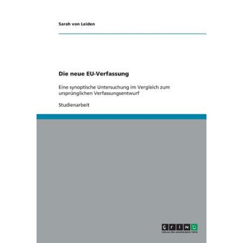Die Neue Eu-Verfassung Paperback, Grin Publishing