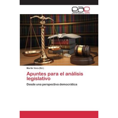 Apuntes Para El Analisis Legislativo Paperback, Editorial Academica Espanola