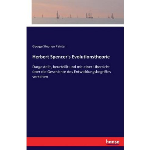 Herbert Spencer''s Evolutionstheorie Paperback, Hansebooks