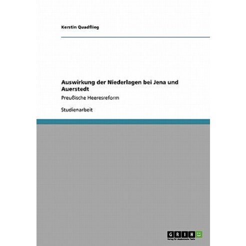 Auswirkung Der Niederlagen Bei Jena Und Auerstedt Paperback, Grin Publishing