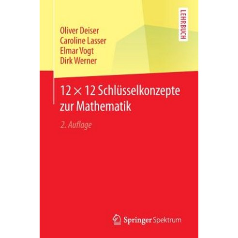 12 12 Schlusselkonzepte Zur Mathematik Paperback, Springer Spektrum