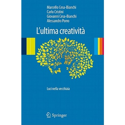 L''Ultima Creativita: Luci Nella Vecchiaia Paperback, Springer