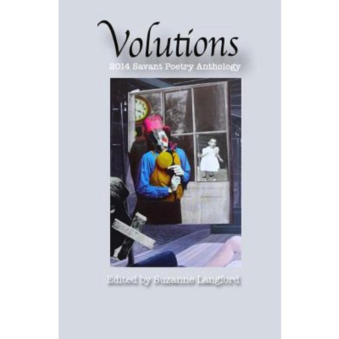 Volutions: 2014 Savant Poetry Anthology Paperback, Savant Books & Publications LLC