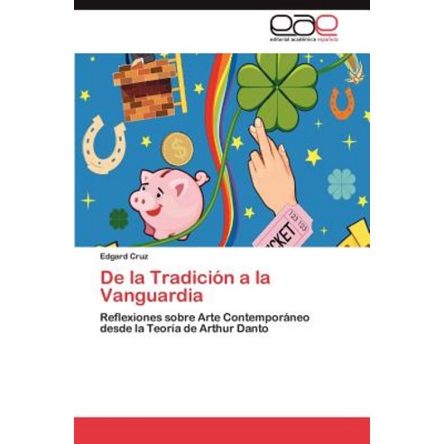 de La Tradicion a la Vanguardia Paperback, Eae Editorial Academia Espanola