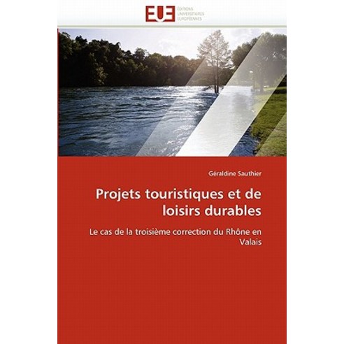 Projets Touristiques Et de Loisirs Durables Paperback, Univ Europeenne