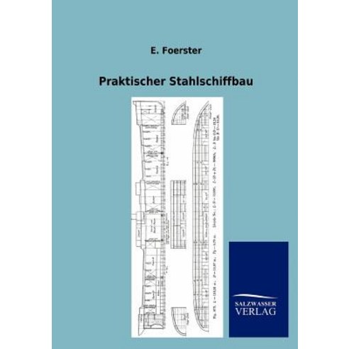 Praktischer Stahlschiffbau Paperback, Salzwasser-Verlag Gmbh