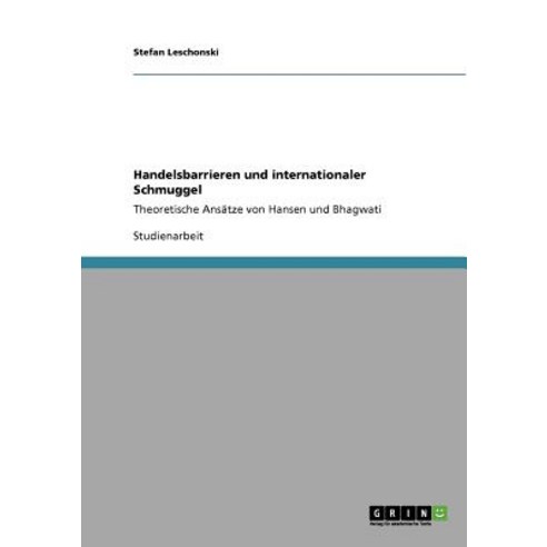 Handelsbarrieren Und Internationaler Schmuggel Paperback, Grin Publishing