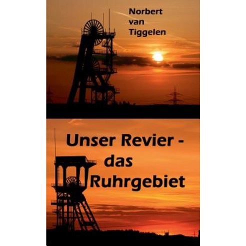 Unser Revier - Das Ruhrgebiet Paperback, Books on Demand