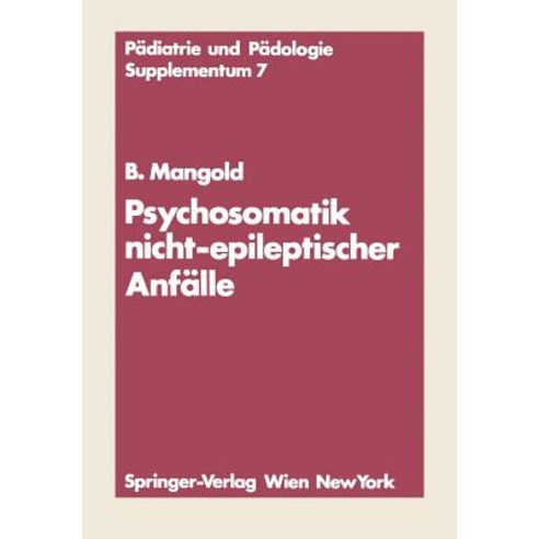 Psychosomatik Nicht-Epileptischer Anfalle Paperback, Springer