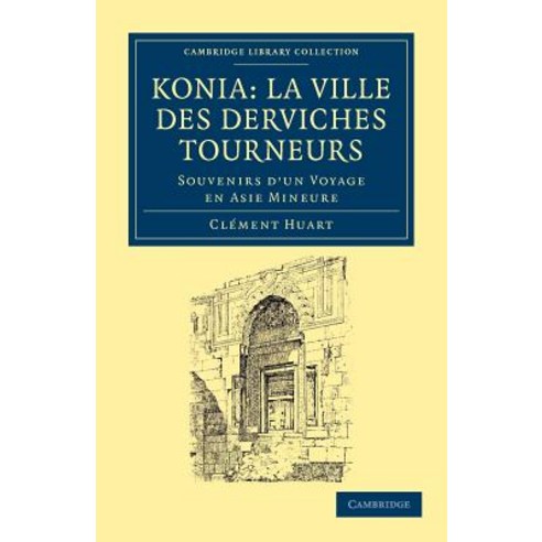 Koni: La Ville Des Derviches Tourneurs Paperback, Cambridge University Press