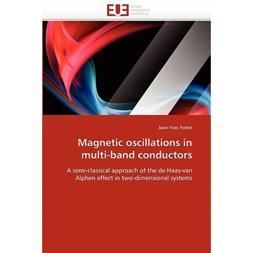 Magnetic Oscillations in Multi-Band Conductors Paperback, Univ Europeenne