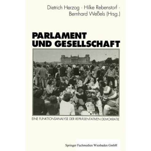 Parlament Und Gesellschaft: Eine Funktionsanalyse Der Reprasentativen Demokratie Paperback, Vs Verlag Fur Sozialwissenschaften