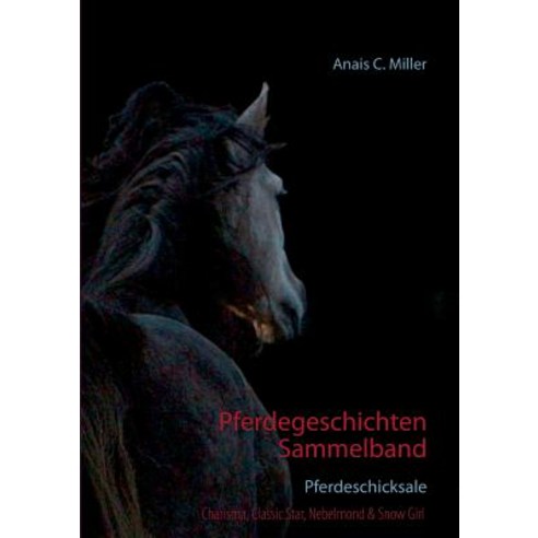 Pferdegeschichten Sammelband Paperback, Books on Demand