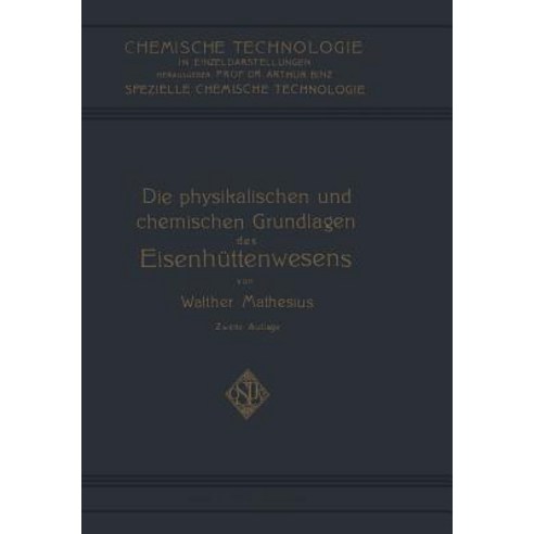 Die Physikalischen Und Chemischen Grundlagen Des Eisenhuttenwesens Paperback, Springer