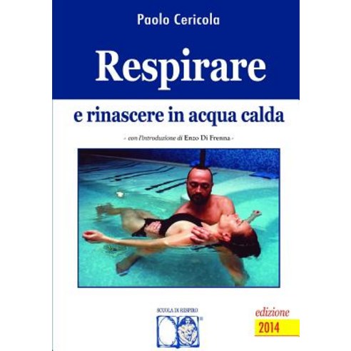 Respirare E Rinascere in Acqua Calda Paperback, Lulu.com