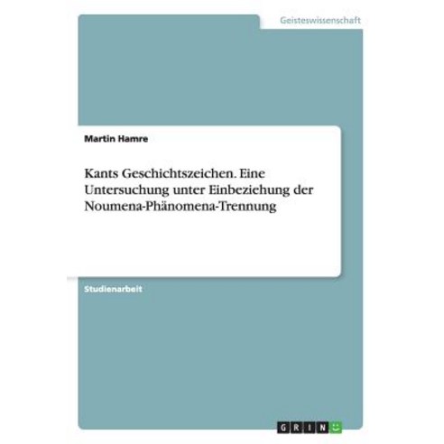 Kants Geschichtszeichen Paperback, Grin Publishing