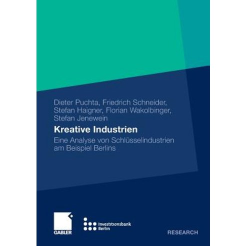 Kreative Industrien: Eine Analyse Von Schlusselindustrien Am Beispiel Berlins Paperback, Gabler Verlag
