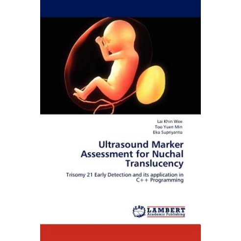 Ultrasound Marker Assessment for Nuchal Translucency Paperback, LAP Lambert Academic Publishing
