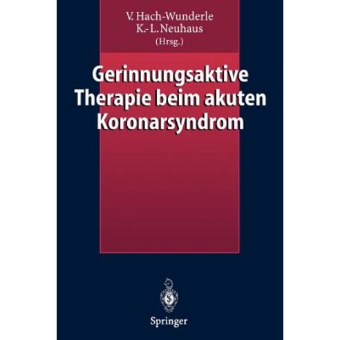 Gerinnungsaktive Therapie Beim Akuten Koronarsyndrom Paperback, Springer