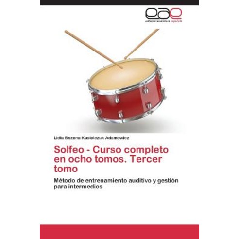 Solfeo - Curso Completo En Ocho Tomos. Tercer Tomo Paperback, Eae Editorial Academia Espanola