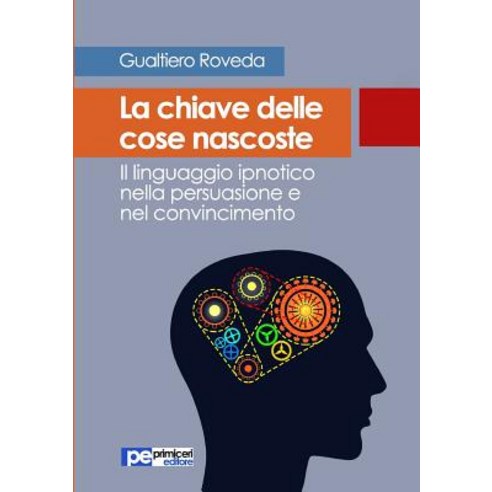 La Chiave Delle Cose Nascoste Paperback, Primiceri Editore
