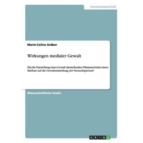 Wirkungen Medialer Gewalt Paperback, Grin Publishing