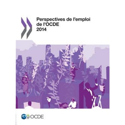 Perspectives de L''Emploi de L''Ocde 2014 Paperback, OECD
