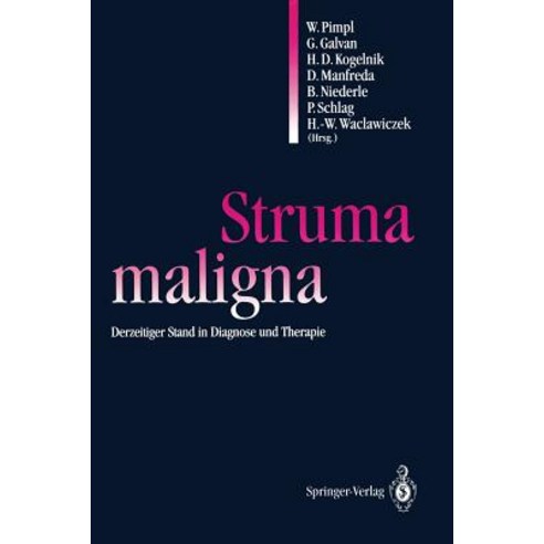 Struma Maligna: Derzeitiger Stand in Diagnose Und Therapie Paperback, Springer