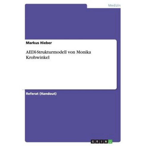 Aedl-Strukturmodell Von Monika Krohwinkel Paperback, Grin Publishing