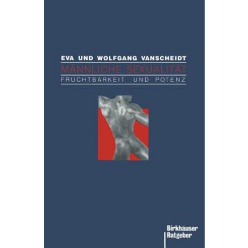 Mannliche Sexualitat: Fruchtbarkeit Und Potenz Paperback, Springer