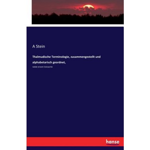 Thalmudische Terminologie Zusammengestellt Und Alphabetarisch Geordnet Paperback, Hansebooks