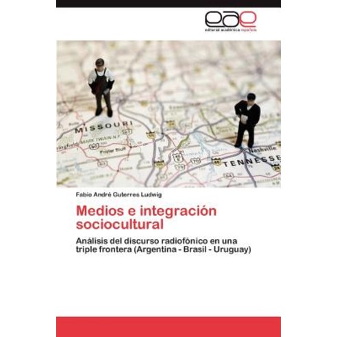 Medios E Integracion Sociocultural Paperback, Eae Editorial Academia Espanola