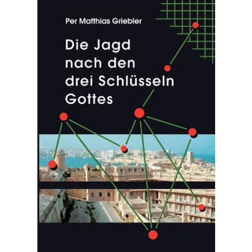Die Jagd Nach Den Drei Schl Sseln Gottes Paperback, Books on Demand