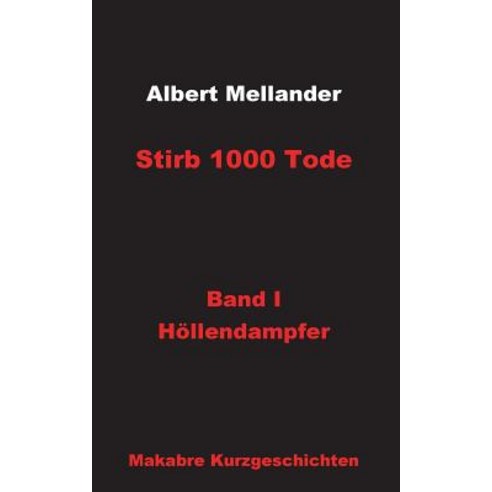 Stirb 1000 Tode Paperback, Books on Demand