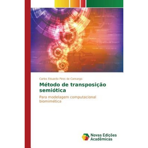 Metodo de Transposicao Semiotica Paperback, Novas Edicoes Academicas
