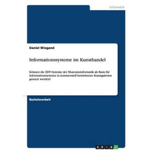 Informationssysteme Im Kunsthandel Paperback, Grin Publishing