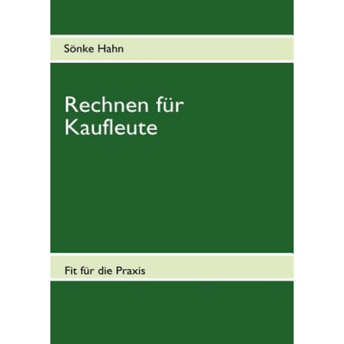 Rechnen Fur Kaufleute Paperback, Books on Demand