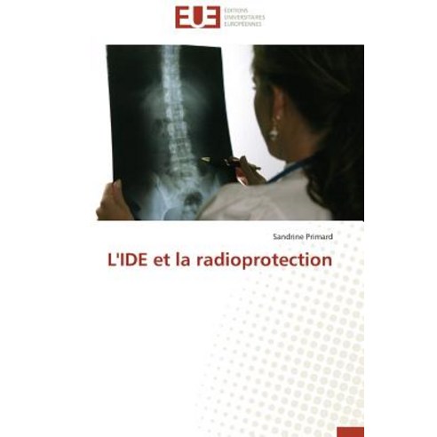 L''Ide Et La Radioprotection Paperback, Omniscriptum