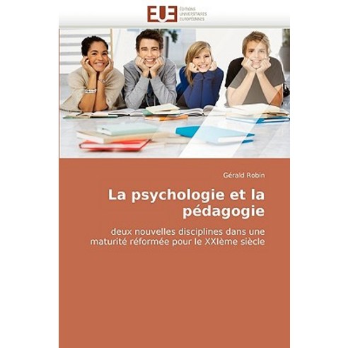 La Psychologie Et La Pedagogie Paperback, Univ Europeenne