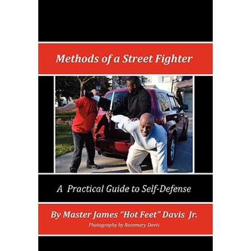 Methods of a Street Fighter Hardcover, Xlibris Corporation