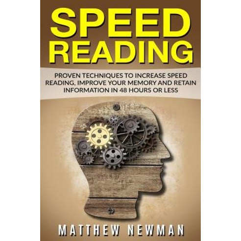 Speed Reading Paperback, Createspace Independent Publishing Platform