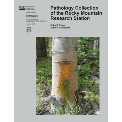 Pathology Collection of the Rocky Mountain Research Station Paperback, Createspace Independent Publishing Platform